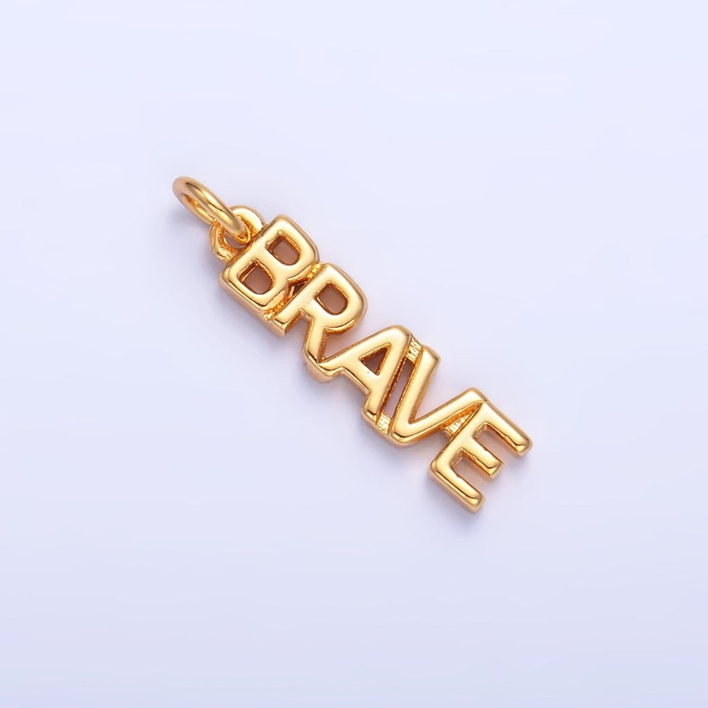 16K Gold plated "BRAVE" Script Charm in Gold & Silver | W317 - DLUXCA