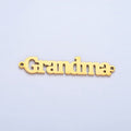 Stainless Steel "Grandma" Script Minimalist Connector in Gold & Silver | G456
